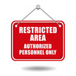 Restricted area signboard