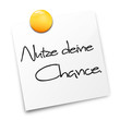 Notizzettel Chance nutzen