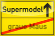 von der grauen Maus zum Supermodel