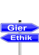Gier vs. Ethik