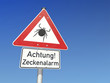 Schild Achtung! Zeckenalarm