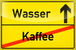 Wasser statt Kaffee
