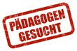 Detalii fotografie Grunge Stempel rot PÄDAGOGEN GESUCHT
