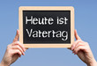 Heute ist Vatertag