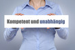Kompetent und unabhängig