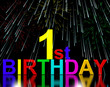 First Or 1st Birthday Celebrated With Fireworks