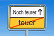 teuer und noch teurer
