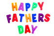Happy Fathers Day spelled with colorful magnetic letters