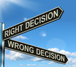 Right Or Wrong Decision Signpost Showing Confusion Outcome And C