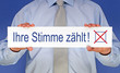 Ihre Stimme zählt !