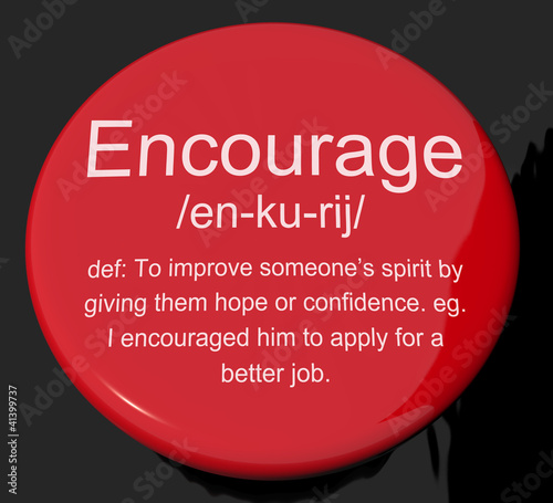 Illustration: Encourage Definition Button Showing Motivation Inspiration And R Encourage Definition Button Showing Motivation Inspiration And R