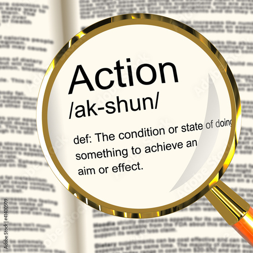 Illustration: Action Definition Magnifier Showing Acting Or Proactive Action Definition Magnifier Showing Acting Or Proactive