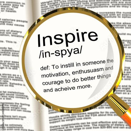 Illustration: Inspire Definition Magnifier Showing Motivation Encouragement An Inspire Definition Magnifier Showing Motivation Encouragement An