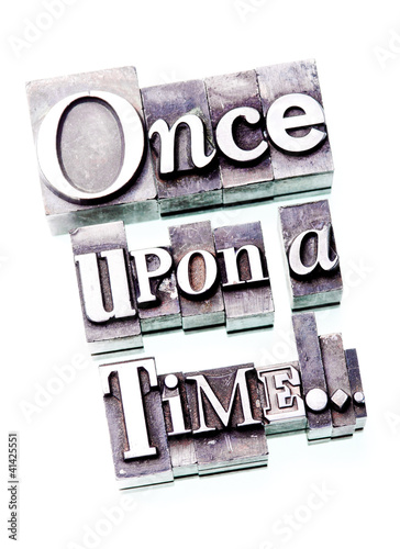 Photo: Once upon a time... Once upon a time...