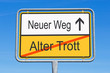 Alter Trott und Neuer Weg