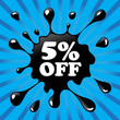 5% OFF BLACK BLOT