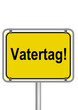Schild Vatertag