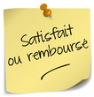 Illustration: post-it ; satisfait ou remboursé post-it ; satisfait ou remboursé