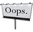 Oops Word on Billboard Public Mistake Embarrassment
