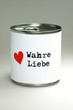 Wahre Liebe in der Dose