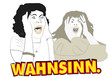 Wahnsinn