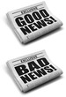 Illustration: Good and bad news front cover newspaper Good and bad news front cover newspaper