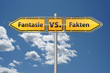 Fantasie versus Fakten