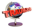 3D Geldglobus - TRAUMJOB