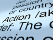 Action Definition Closeup Showing Acting Or Proactive