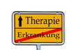 Ortsschild Erkrankung / Therapie