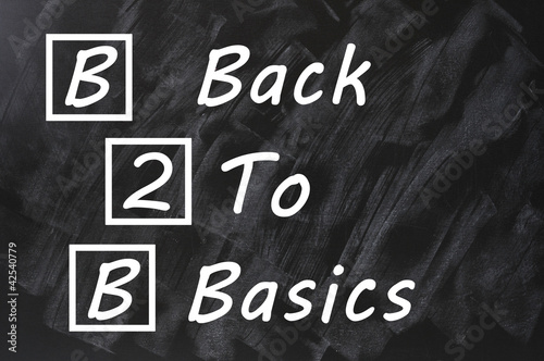 Photo: Acronym of B2B for Back to basics Acronym of B2B for Back to basics