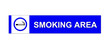 smoking area sign on white