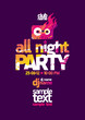 Vecteur : All Night Party design template All Night Party design template