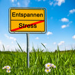 Ortsschild Stress, Entspannen