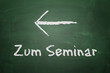 Tafel - Zum Seminar links