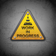 Work in Progress