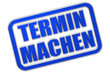Stempel blau glas TERMIN MACHEN