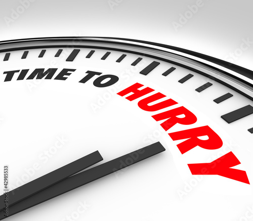 Illustration: Time to Hurry Clock Counts Down to Deadline Time to Hurry Clock Counts Down to Deadline