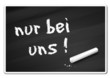 Tafel - nur bei uns
