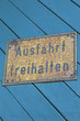 ausfahrt freihalten