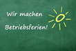 Illustration: Wir machen Betriebsferien! Wir machen Betriebsferien!