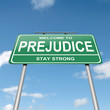 Prejudice concept.