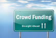 Highway Signpost "Crowd Funding"