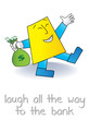 Simple SignMan Says...Laugh all the way to the bank