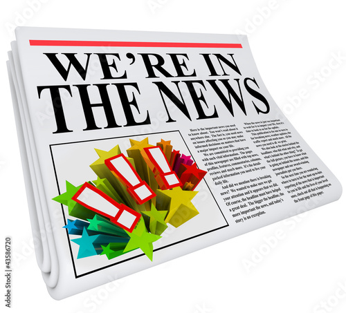 Illustration: We're in the News Newspaper Headline Article We're in the News Newspaper Headline Article