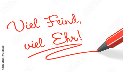 Foto: Stift & Schrift-Serie: Viel Feind, viel Ehr! rot Stift & Schrift-Serie: Viel Feind, viel Ehr! rot