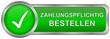 Zahlungspflichtig bestellen