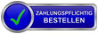 Zahlungspflichtig bestellen