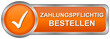 Zahlungspflichtig bestellen
