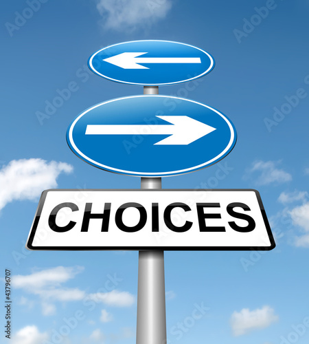 Photo: Choices concept. Choices concept.